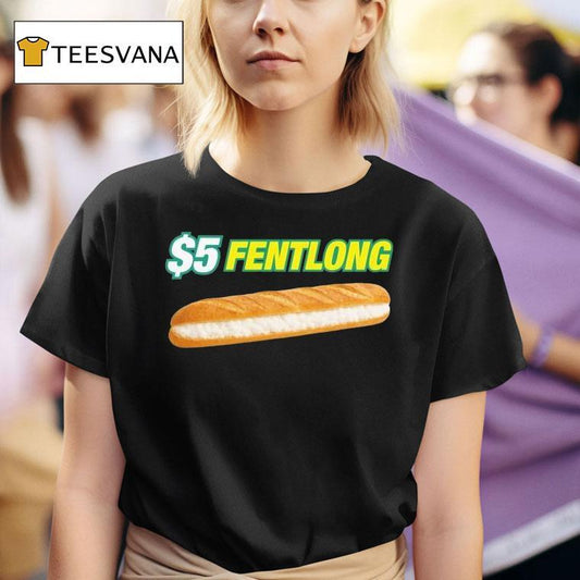 $5 Fentlong Subway Parody Shirt
