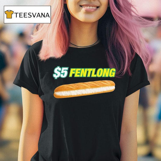 $5 Fentlong Subway Parody Shirt