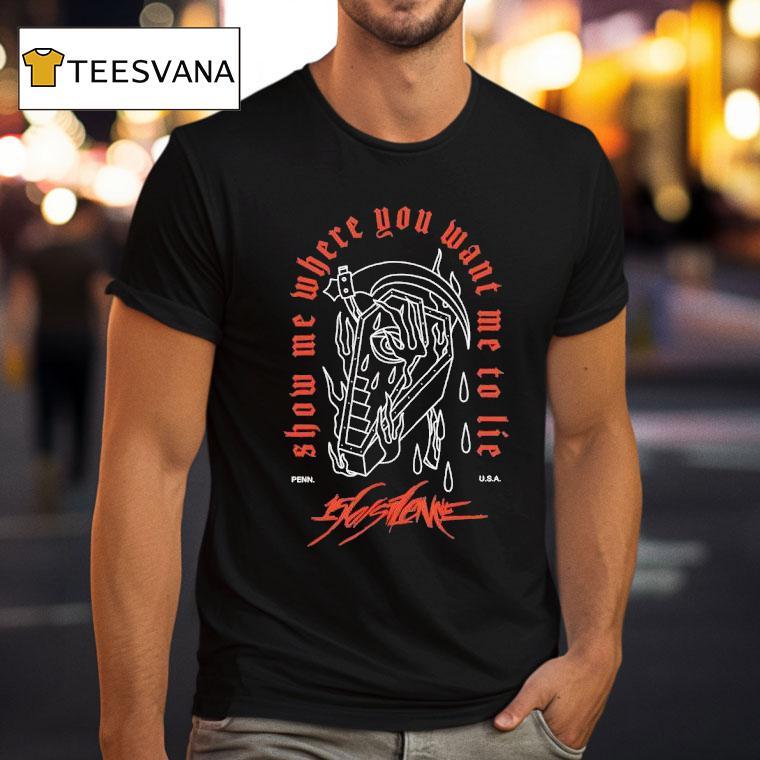156 Silence Show We Where You Want Me To Lie Shirt