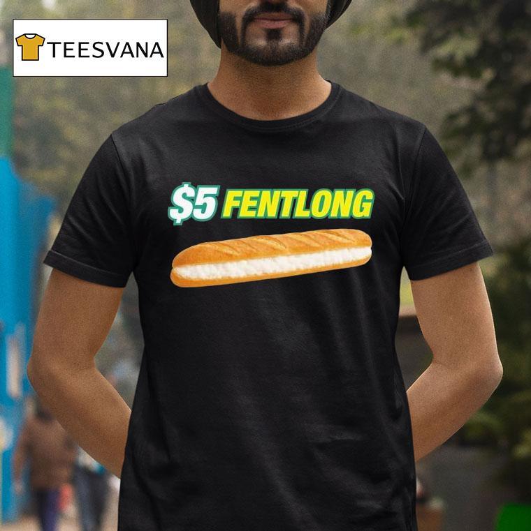 $5 Fentlong Subway Parody Shirt
