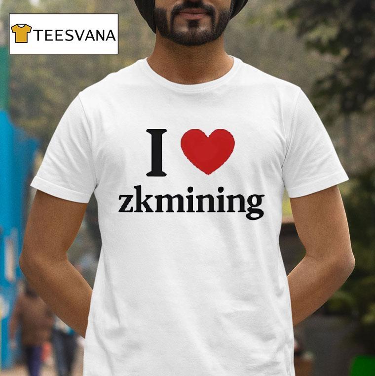 I Love Zkmining Shirt